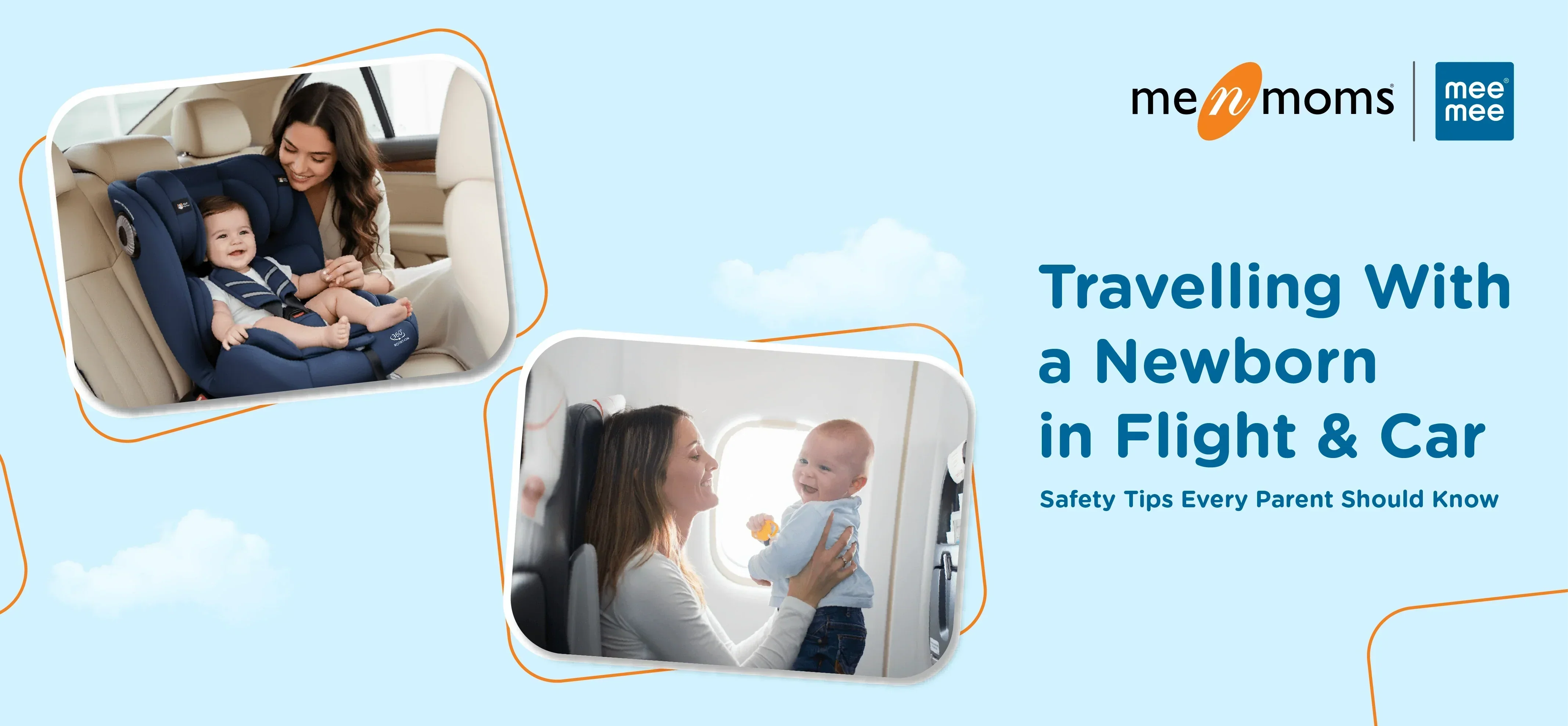 Travelling With a Newborn: Flight & Car Safety Tips for Indian Parents ...